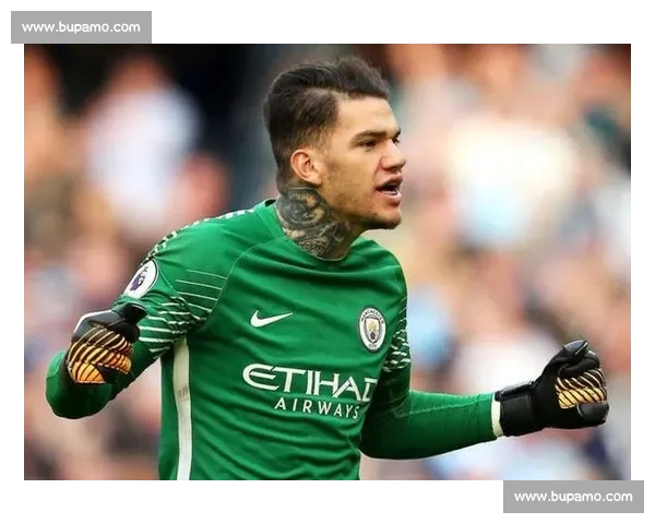 埃德森带领曼城逆袭豪门之路 以无可匹敌的守门技艺成就传奇 埃德森带领曼城逆袭豪门之路 以无可匹敌的守门技艺成就传奇